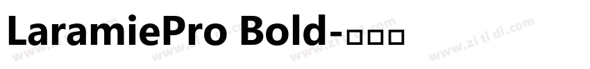 LaramiePro Bold字体转换